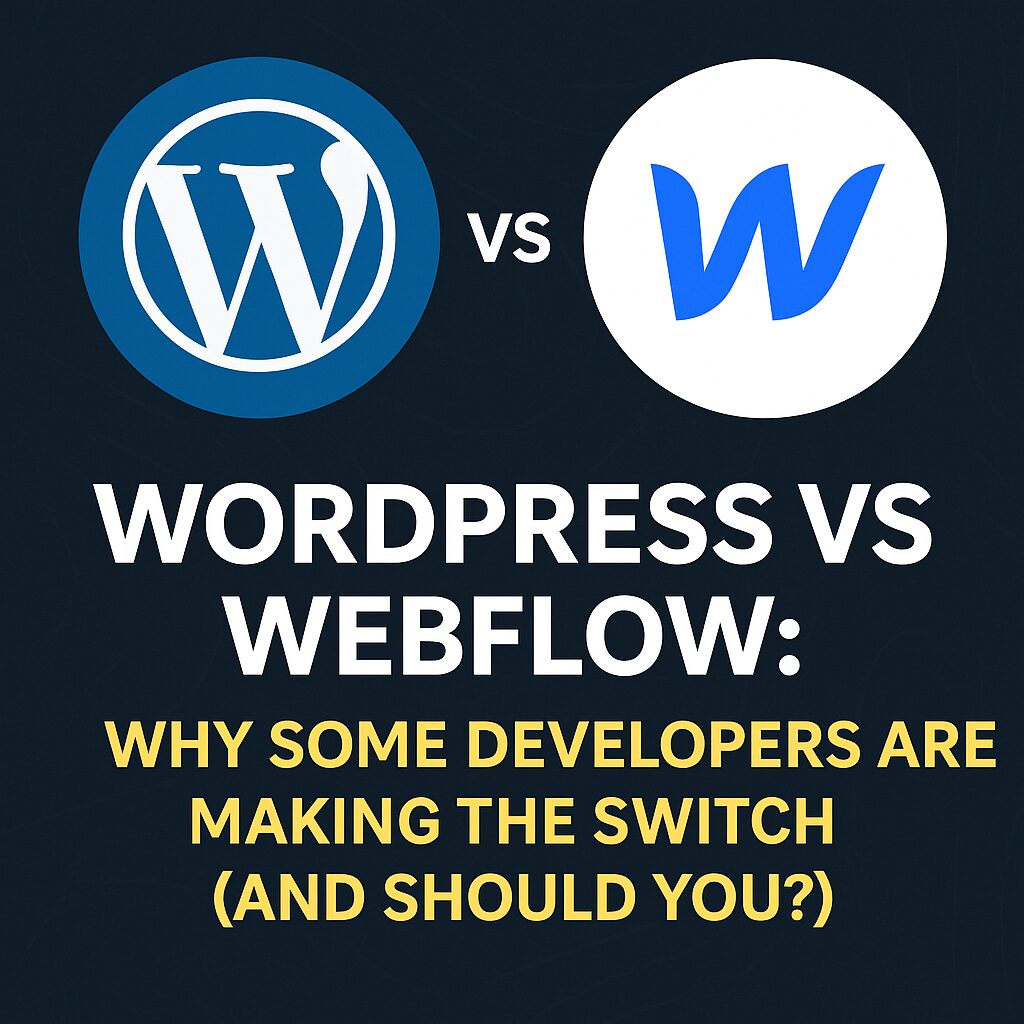 WordPress vs Webflow: Why Some Developers Are Making the Switch (And Should You?) 1 WordPress vs Webflow: Why Some Developers Are Making the Switch (And Should You?)